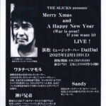 THE SLICKS presentsMerry X’mas and A Happy New Year（War is over! If you want it）LIVE！